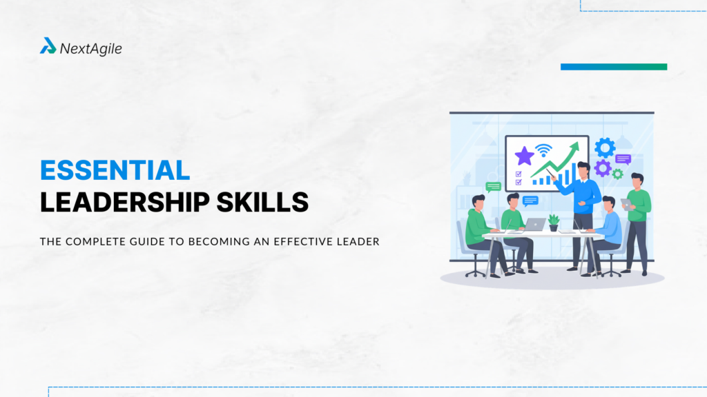Leadership Skills: 12 Essential Abilities Every Leader Needs
