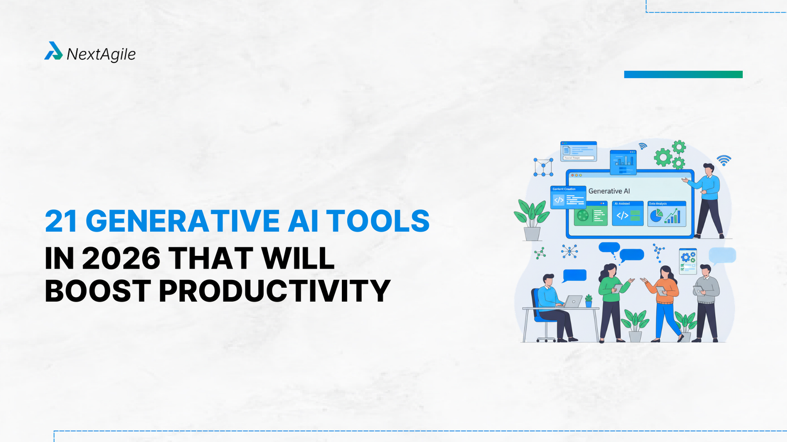 21 Generative AI Tools in 2026 That Will Boost Productivity
