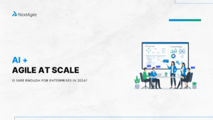 AI + Agile at Scale Is SAFe Enough for Enterprises in 2026