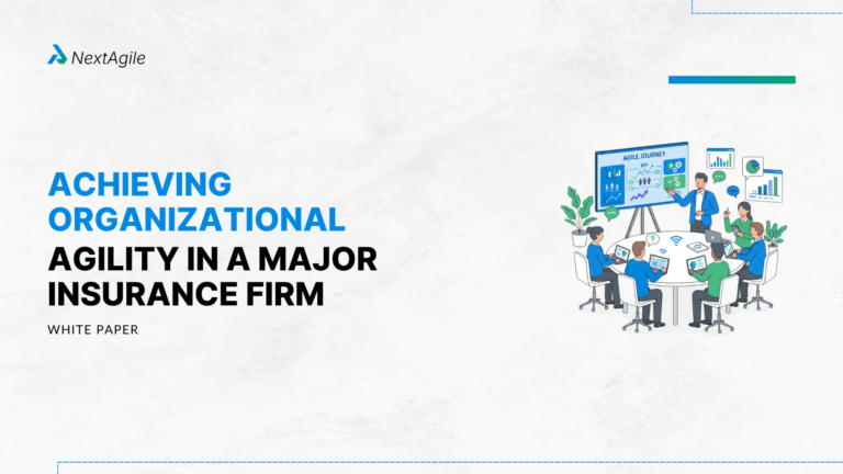 Achieving Organizational Agility in a Major Insurance Firm
