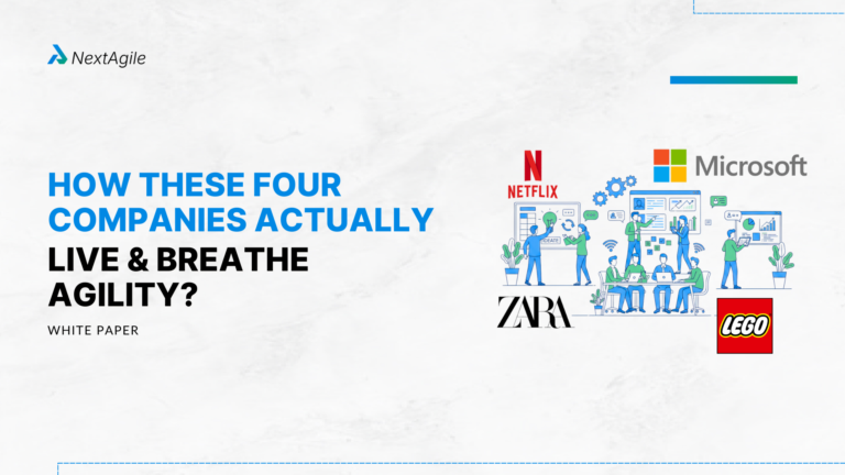 How These Four Companies Actually Live and Breathe Agility?