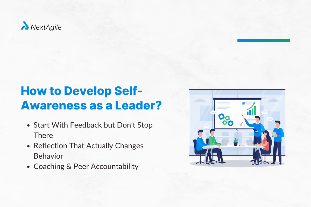 Self-Awareness in Leadership: The Skill That Shapes Every Other Skill 3 How to Develop Self-Awareness as a Leader