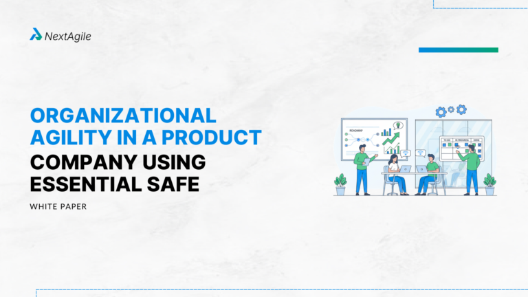 Organizational Agility in a Product Company using Essential SAFe