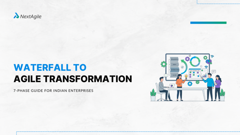 Waterfall to Agile Transformation 7-Phase Guide for Indian Enterprises
