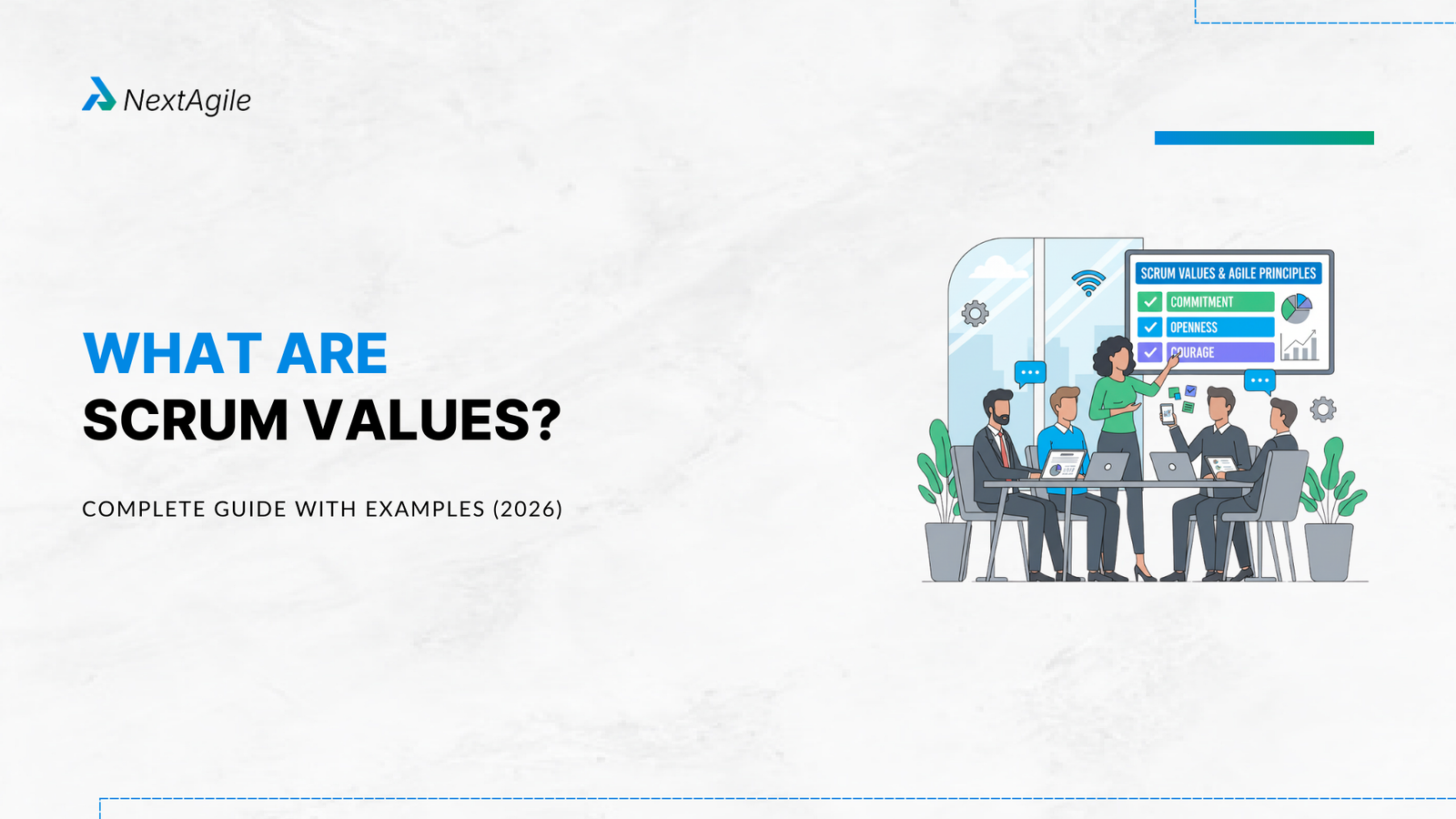 What Are Scrum Values Complete Guide with Examples (2026)