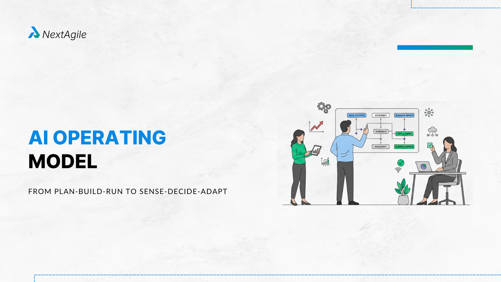 AI Operating Model From Plan-Build-Run to Sense-Decide-Adapt