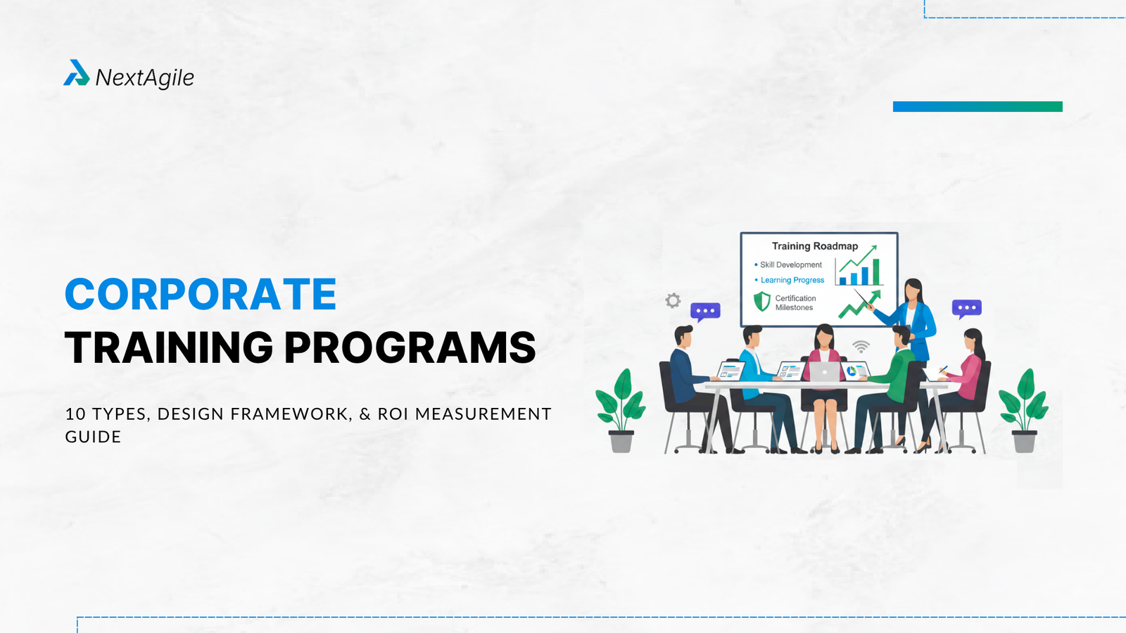 Corporate Training Programs 10 Types, Design Framework, and ROI Measurement Guide