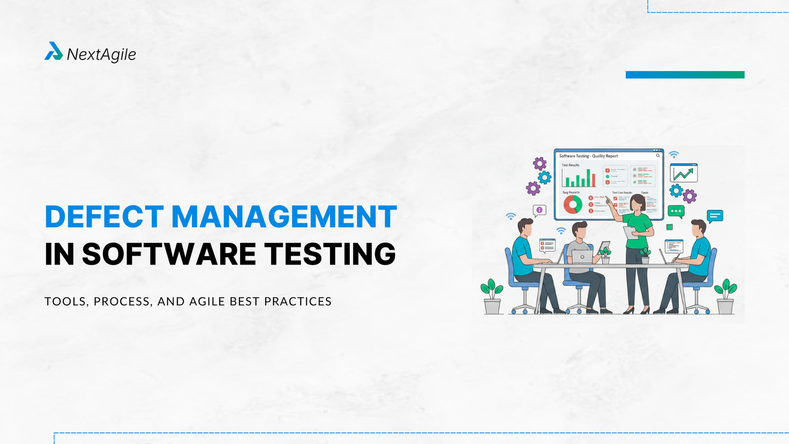 Defect Management in Software Testing Tools, Process, and Agile Best Practices
