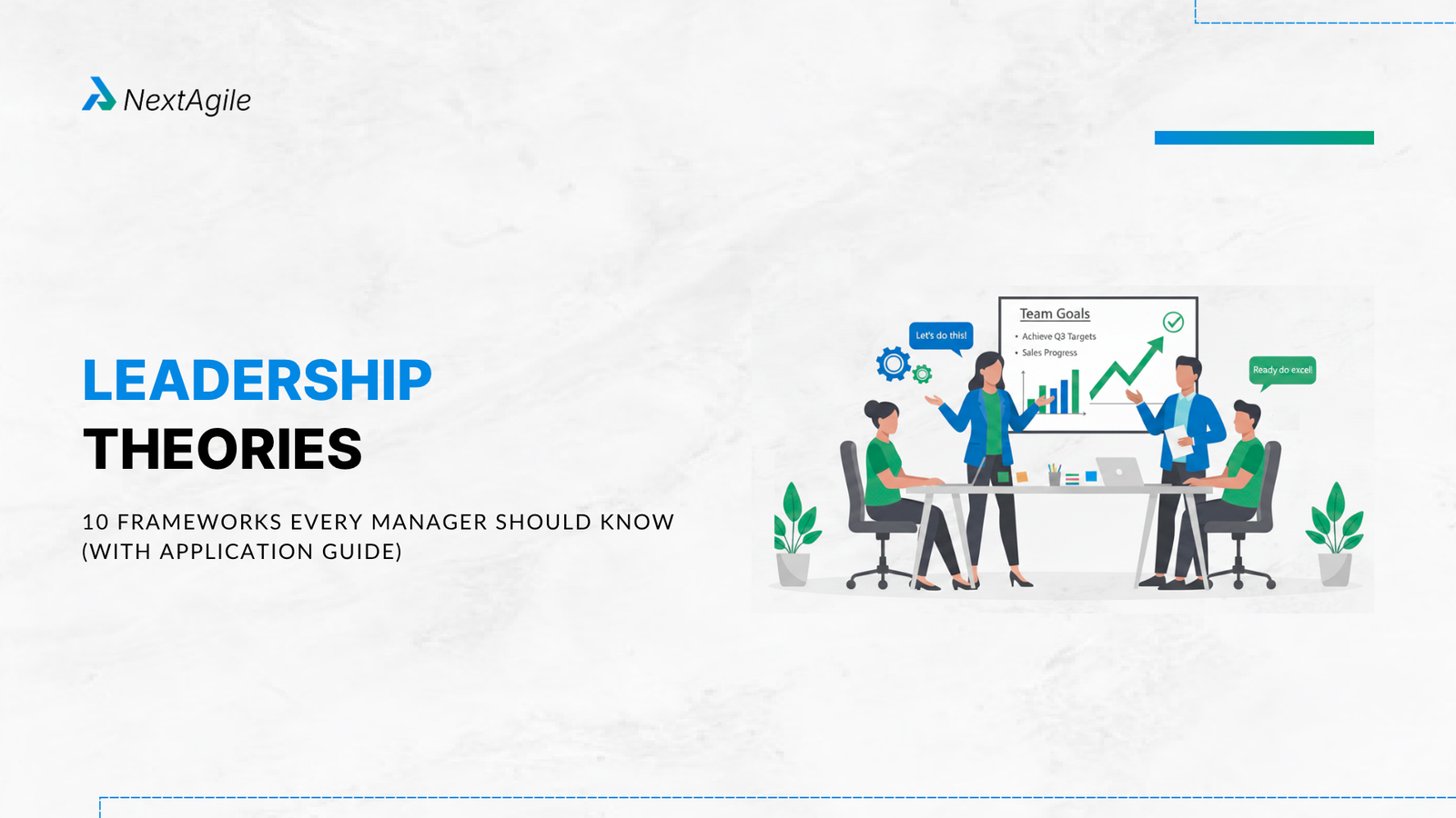 Leadership Theories 10 Frameworks Every Manager Should Know (With Application Guide)