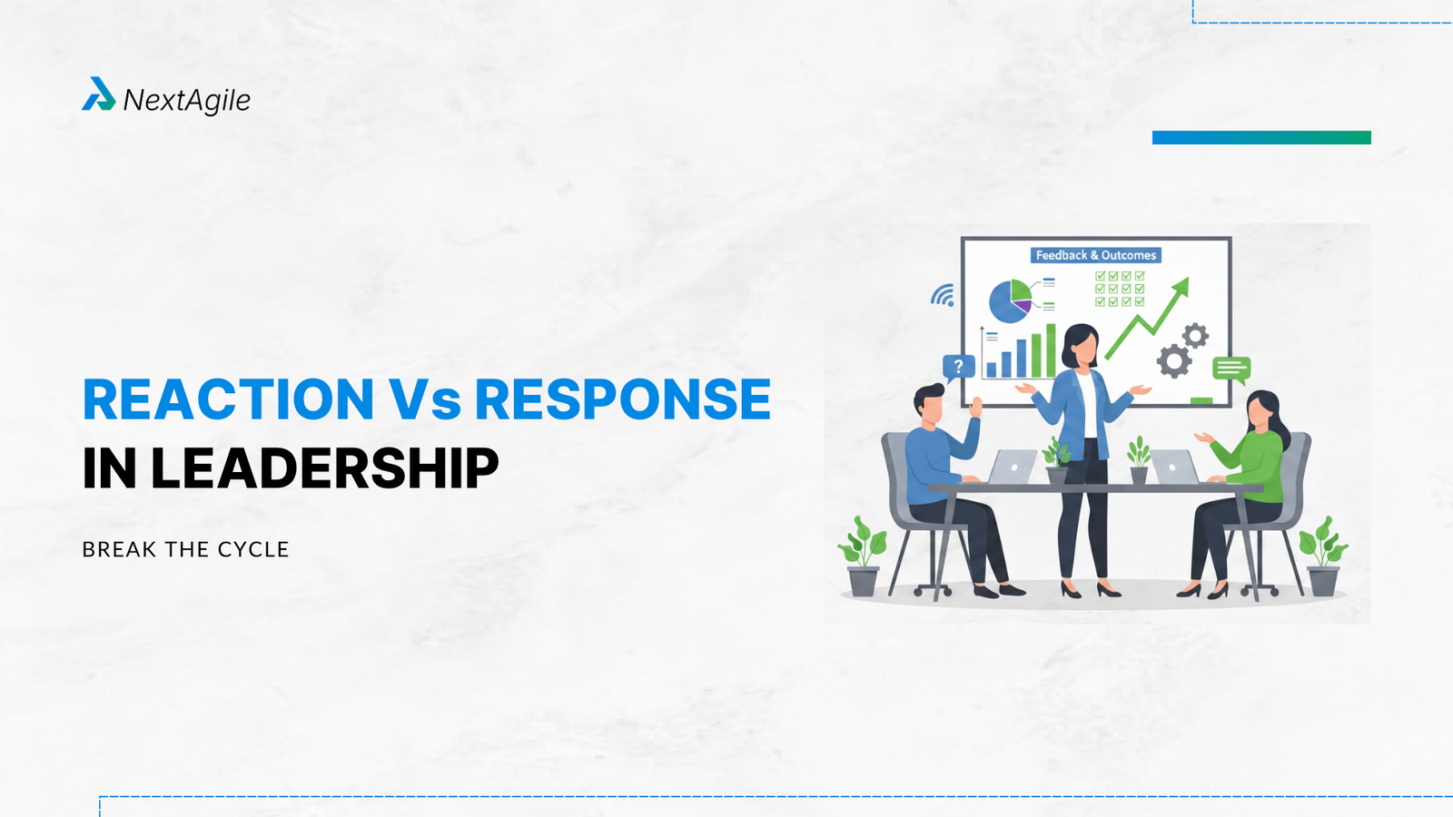 Reaction vs Response in Leadership Break the Cycle