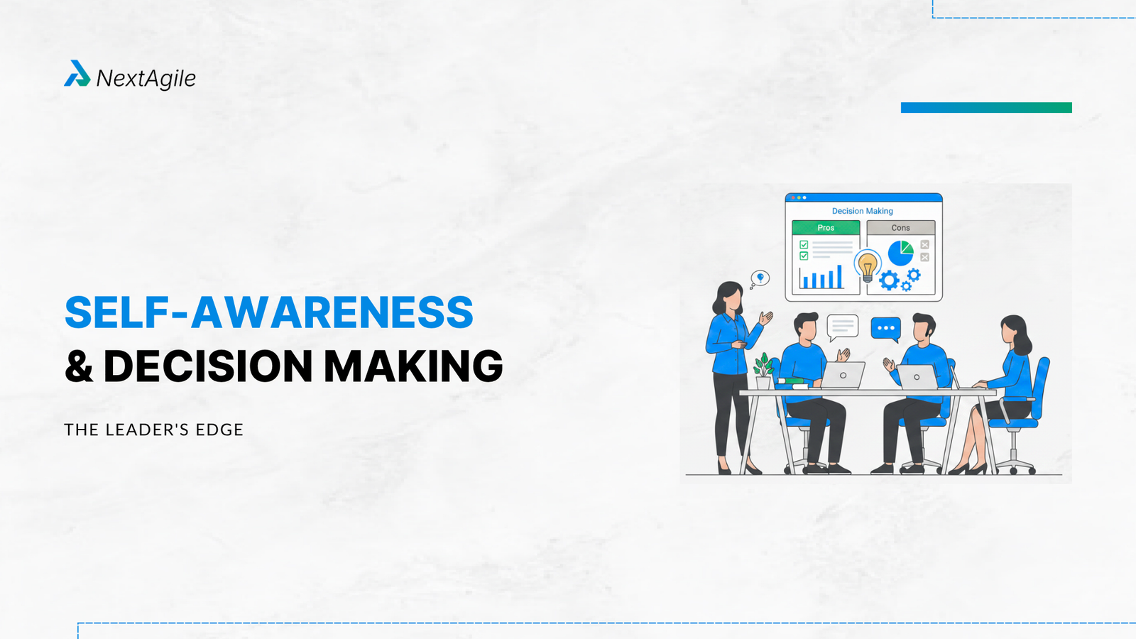 Self-Awareness and Decision Making The Leader's Edge