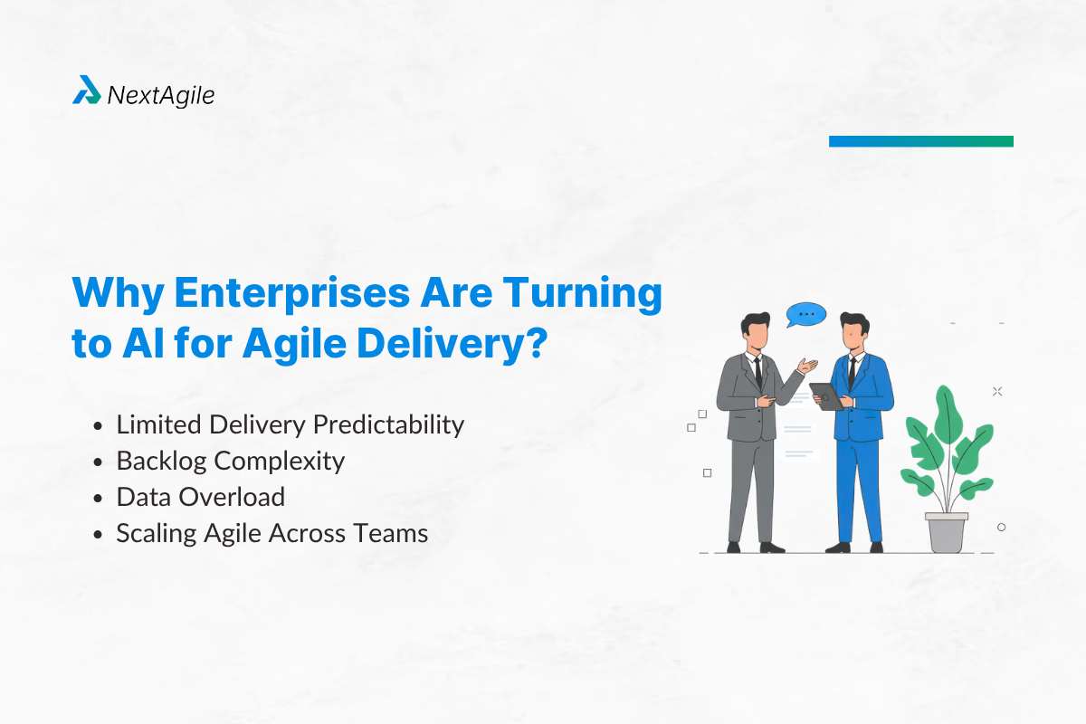 AI in Agile: Redefining Delivery from Scrum & Kanban to Enterprise Models 2 Why Enterprises Are Turning to AI for Agile Delivery