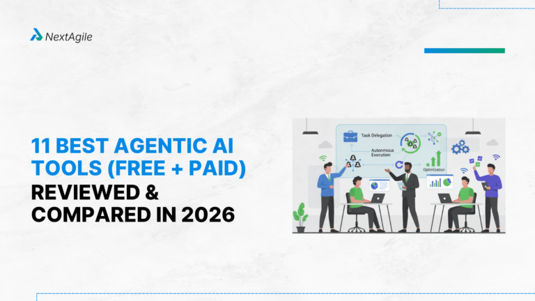 11 Best Agentic AI Tools (Free + Paid) Reviewed & Compared in 2026