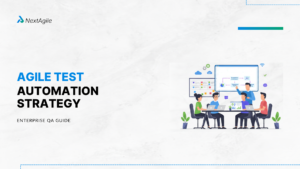 Agile Test Automation Strategy Enterprise QA Guide