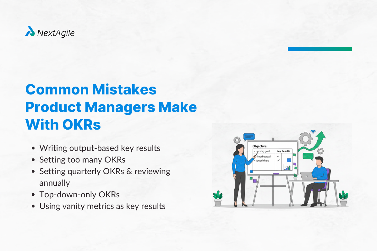 Common Mistakes Product Managers Make With OKRs