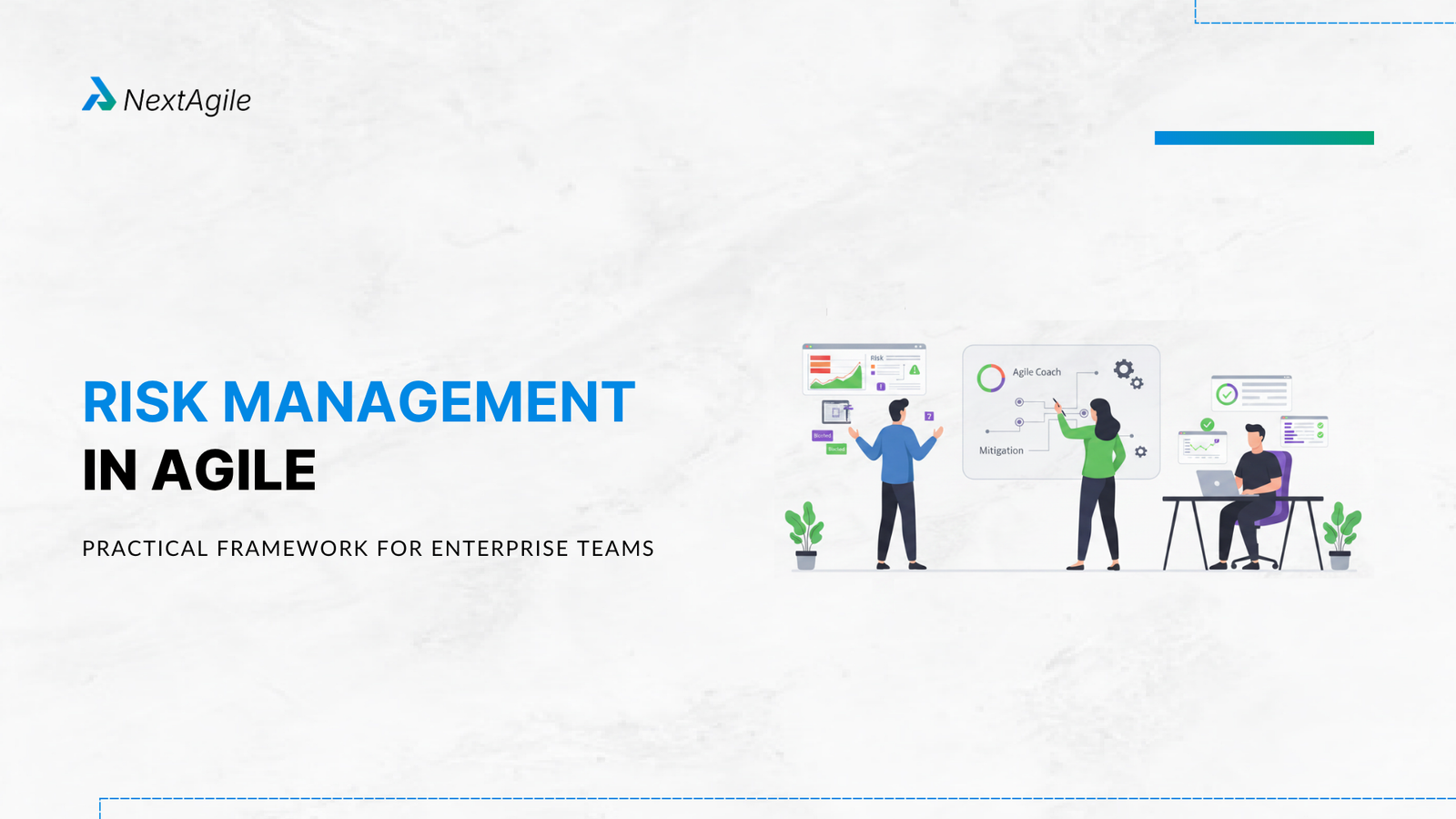 Risk Management in Agile Practical Framework for Enterprise Teams