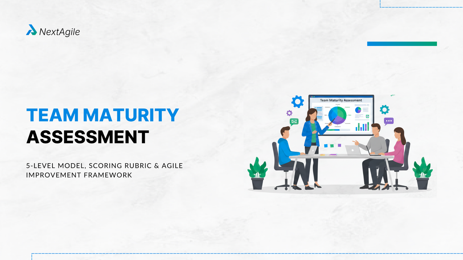 Team Maturity Assessment 5-Level Model, Scoring Rubric & Agile Improvement Framework