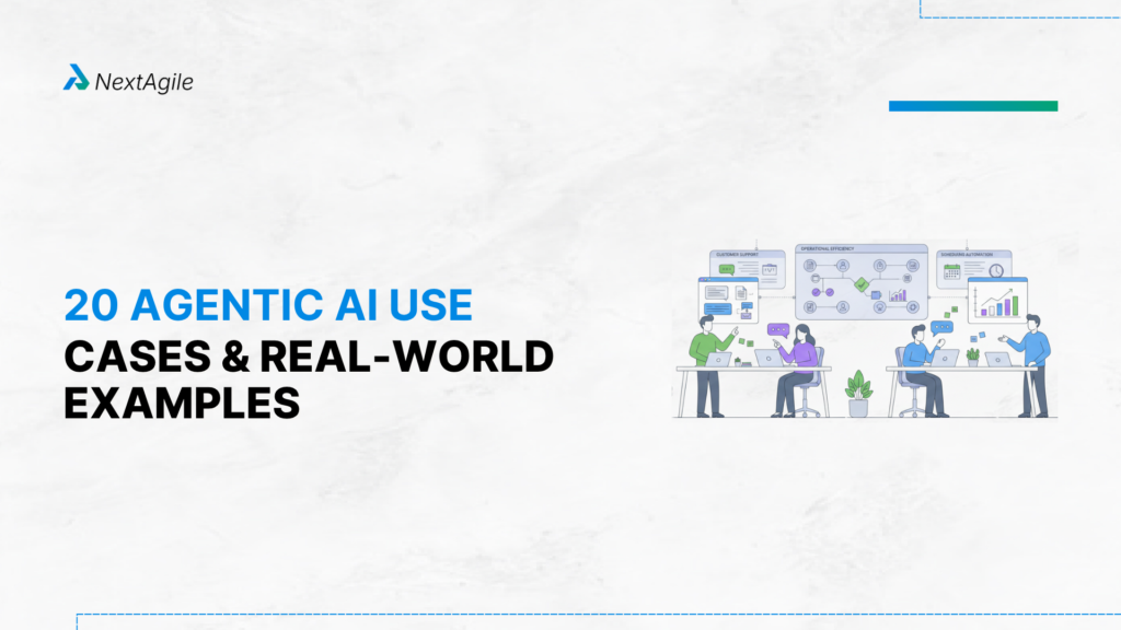 20 Agentic AI Use Cases and Real-World Examples