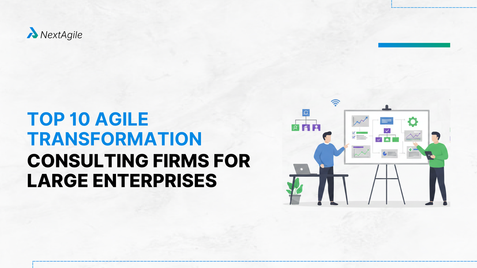 Top 10 Agile Transformation Consulting Firms for Large Enterprises