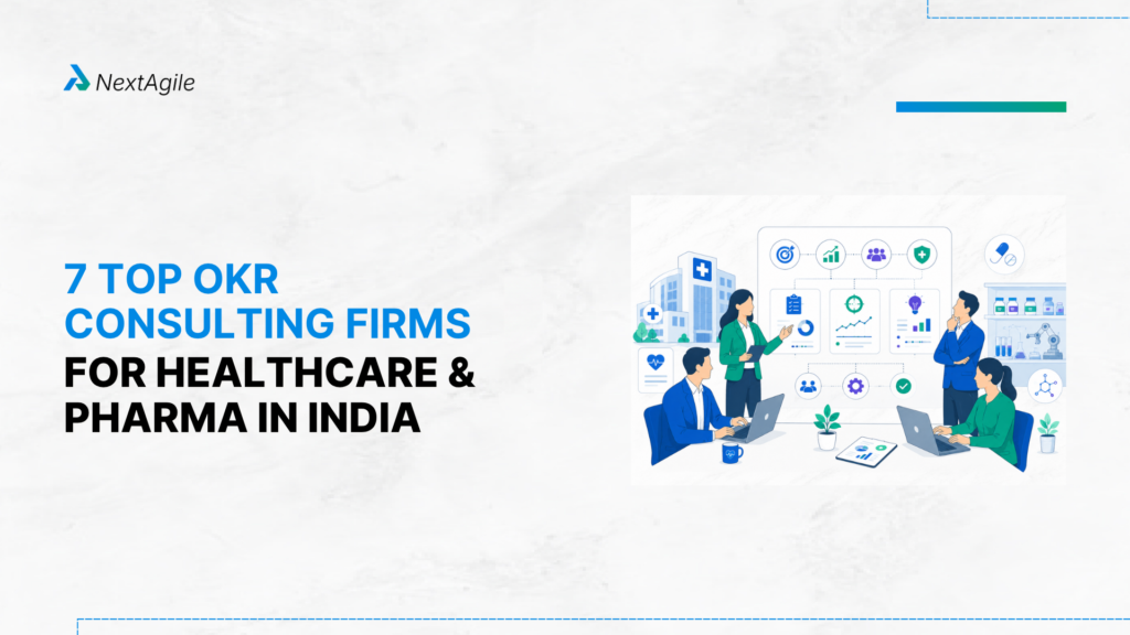 7 Top OKR Consulting Firms for Healthcare and Pharma in India