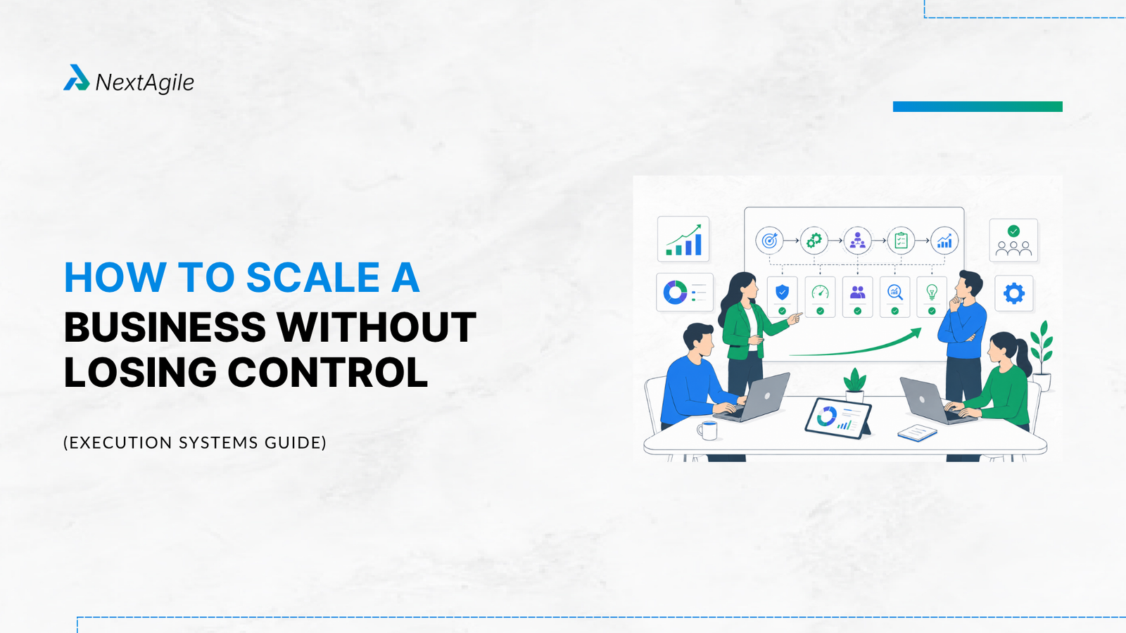how to scale a business without losing control