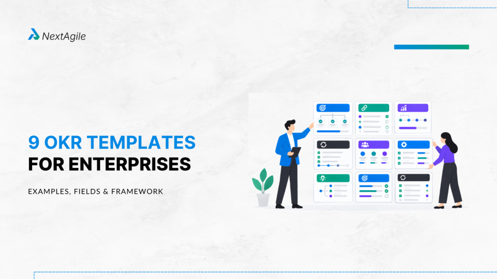 9 OKR Templates for Enterprises Examples, Fields & Framework