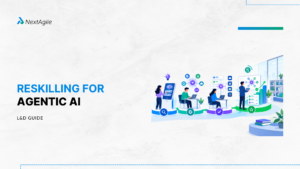 Reskilling for Agentic AI L&D Guide