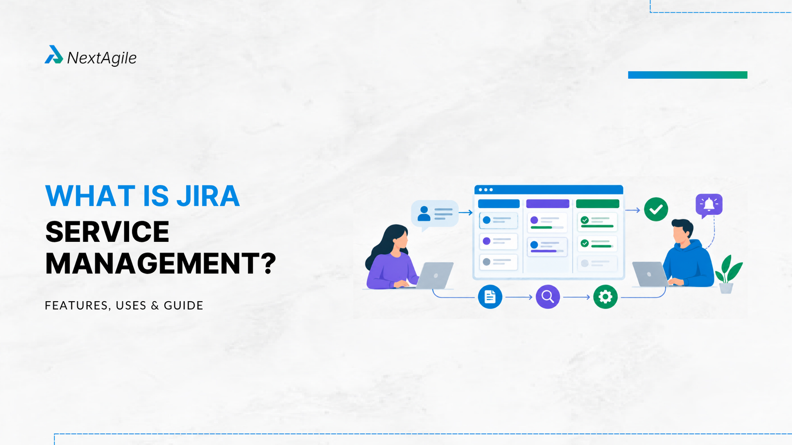 What Is Jira Service Management Features, Uses & Guide
