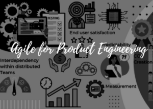 Agile for Product Engineering