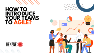 How to inroduce your teams to Agile