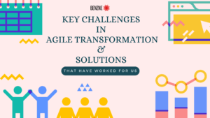 Key challenges in agile transformation and solutions